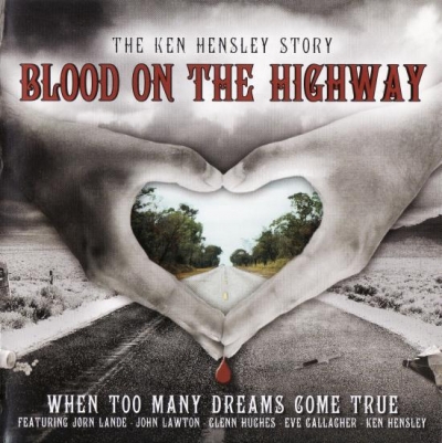 Ken Hensley – Blood on the Highway (2007)