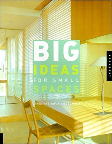 Big Ideas for Small Spaces Big Ideas for Small Spaces