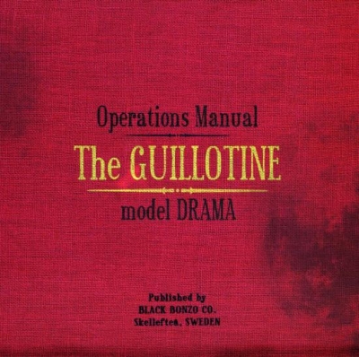 Black Bonzo – Operation Manual: The Guillotine Model Drama (2009)