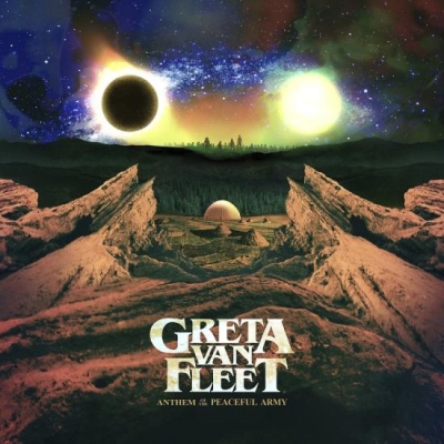 Greta Van Fleet – Anthem of the Peaceful Army (2018)