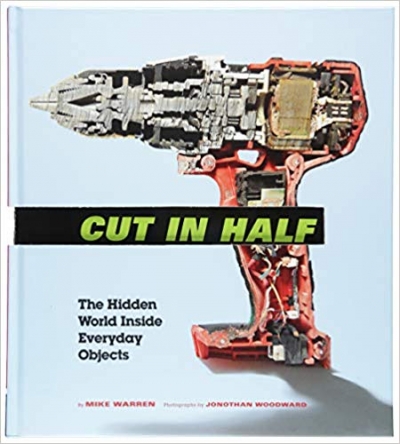 Cut in Half: The Hidden World Inside Everyday Objects