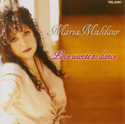 Maria Muldaur – Love Wants to Dance (2004)