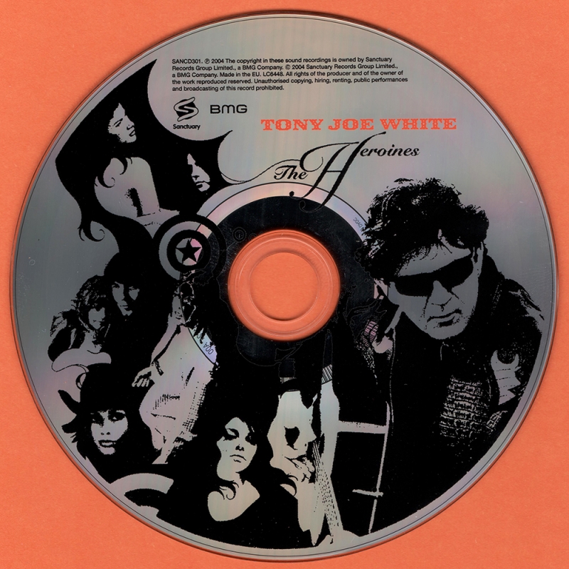 Tony Joe White - The Heroines (2004)