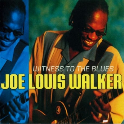 Joe Louis Walker - Witness To The Blues (2008) [2 издания]