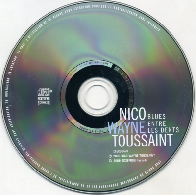 Nico Wayne Toussaint - Blues Entre Les Dents (2009)