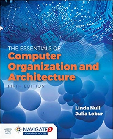 Essentials of Computer Organization and Architecture, 5th Edition