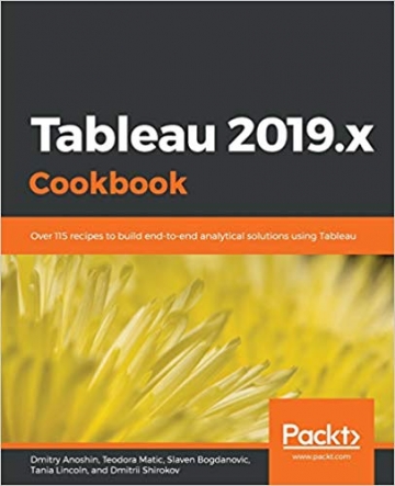 Tableau 2019.x Cookbook