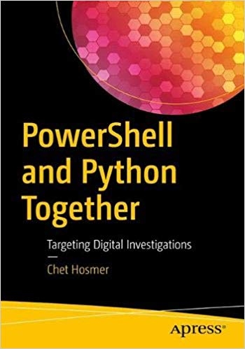 PowerShell and Python Together: Targeting Digital Investigations