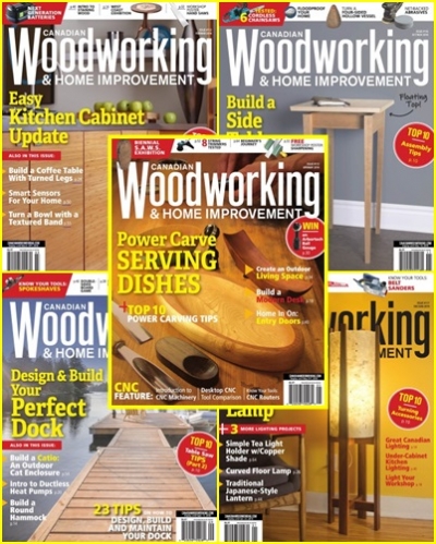 Canadian Woodworking & Home Improvement (2018) [Full Year Issues Collection]
