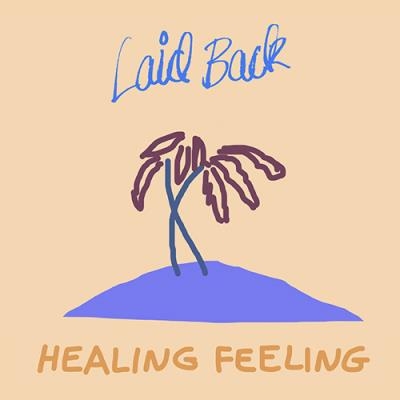 Laid Back - Healing Feeling (2019)