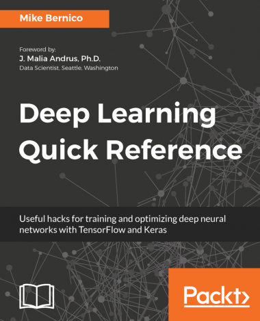 Deep Learning Quick Reference (+code)