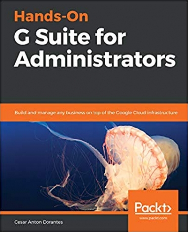 Hands-On G Suite for Administrators