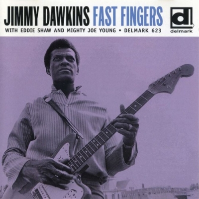 Jimmy Dawkins - Fast Fingers 1969 (1998 Delmark DD-623)