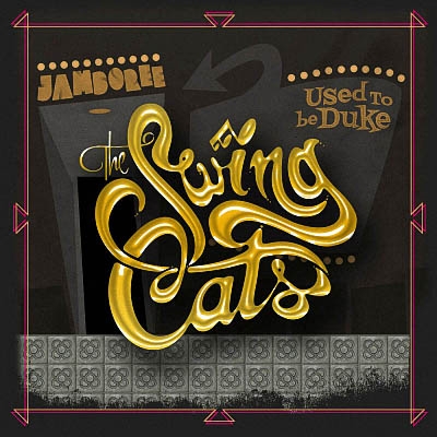 The Swing Cats - Used to Be Duke (2019) [Live at Jamboree]