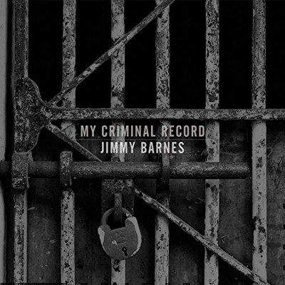 Jimmy Barnes • My Criminal Record (2019)