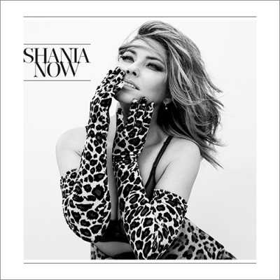 Shania Twain - Now (2017) [Deluxe Edition]
