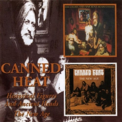 Canned Heat - Historical Figures And Ancient Heads & The New Age (2005)