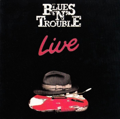 Blues 'N' Trouble - Live (1988)