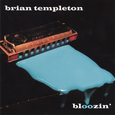 Brian Templeton - Bloozin' (2006)