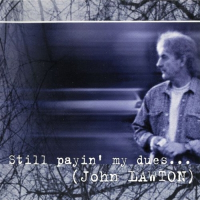 John Lawton - Still Payin' My Dues... (2000 Germany Hypertension 0198 HYP)