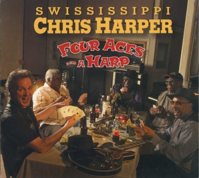 Swississippi Chris Harper - Four Aces And A Harp (2010)